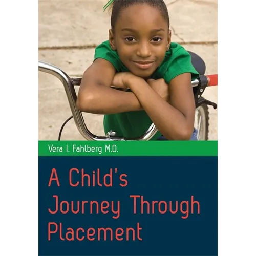 A Child's Journey Through Placement