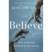 Believe: Why Everyone Should Be Religious