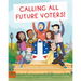 Calling All Future Voters!