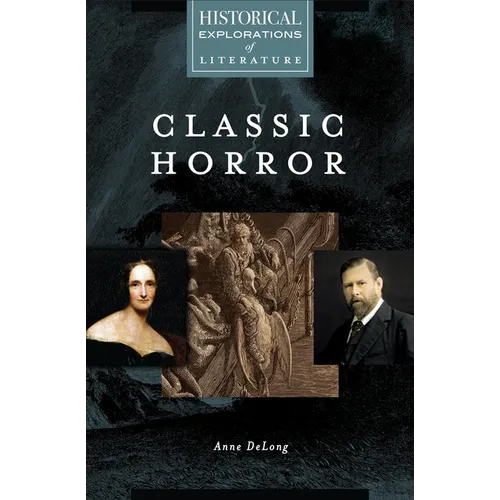 Classic Horror: A Historical Exploration of Literature