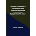 The Journal of the Debates in the Convention which Framed the Constitution of the United States, May-September 1787. Volume 1