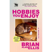 Hobbies You Enjoy: A Novelty
