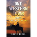 One Western Town Part1: The Beginning