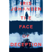 The Face of Deception: The First Eve Duncan Novel