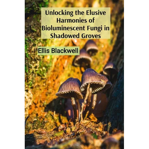 Unlocking the Elusive Harmonies of Bioluminescent Fungi in Shadowed Groves: The Artistic Medium of Stardust as a Conduit to the Celestial Sphere