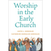 Worship in the Early Church