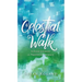 Celestial Walk: A Daily Journey in Practical Intimacy