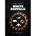 The Four: White Buffalo