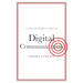 A Philosopher Looks at Digital Communication