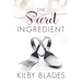 The Secret Ingredient: A Curvy Girl Small Town Culinary Romance