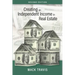 Creating an Independent Income in Real Estate - Second Edition