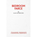 Bedroom Farce - A Comedy