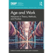 Age and Work: Advances in Theory, Methods, and Practice