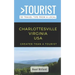 Greater Than a Tourist- Charlottesville Virginia USA: 50 Travel Tips from a Local