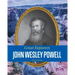 John Wesley Powell