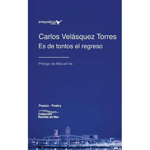 Es de tontos el regreso