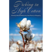 Picking in High Cotton: A Family's Remarkable Journey from Poverty to Prosperity