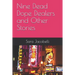 Nine Dead Dope Dealers and Other Stories