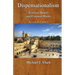 Dispensationalism: Essential Beliefs and Common Myths