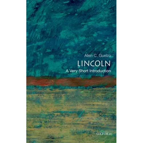 Lincoln: A Very Short Introduction