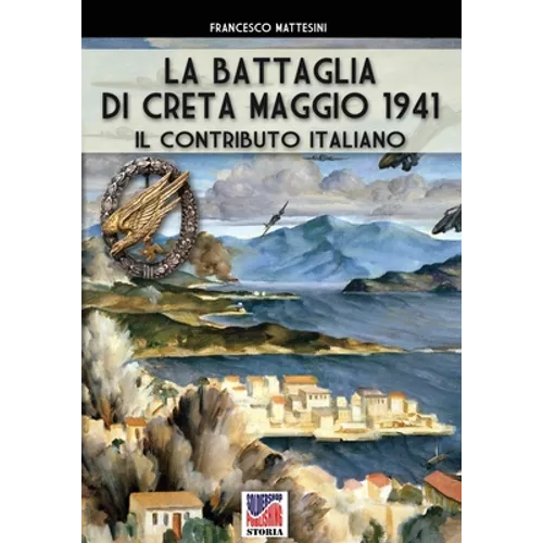 La battaglia di Creta - Maggio 1941: Il contributo italiano