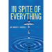 In Spite of Everything