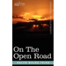 On the Open Road: Some Thoughts and a Little Creed of Wholesome Living