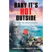 Baby It's HOT Outside: Rise of the Weatherman