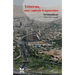 Téhéran, une capitale fragmentée