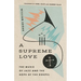 A Supreme Love: The Music of Jazz and the Hope of the Gospel