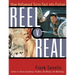 Reel V. Real: How Hollywood Turns Fact into Fiction