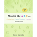 Master the A B C... Second Version: 260 Rows of Practice to Help Your Kid Master the Art of Writing Letters: handwriting practice paper, dot markers f