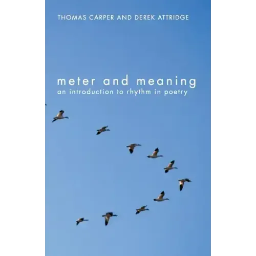 Meter and Meaning: An Introduction to Rhythm in Poetry