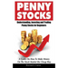 Penny Stocks: Understanding, Investing and Trading Penny Stocks for Beginners A Guide On How To Make Money On The Stock Market the Cheap Way