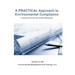 A Practical Approach to Environmental Compliance: a Blueprint for Environmental Managers