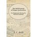 The Brill System of Organ Instruction - For Beginners Having No Musical Training - With Registrations for the Hammond Organ, Pipe Organ, and Direction