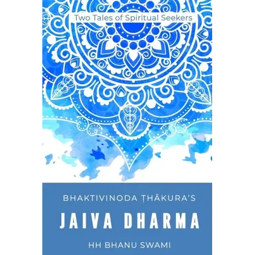 Jaiva Dharma: Two tales of spiritual seekers