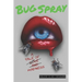 Bug Spray: A Tale of Madness