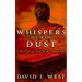 Whispers Out Of The Dust: A Haunted Journey Through The Lost American West