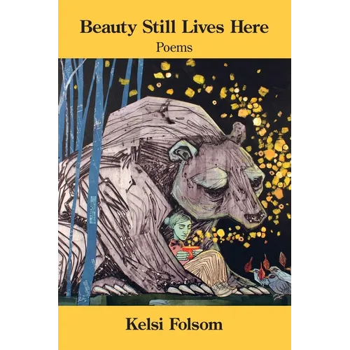 Beauty Still Lives Here