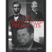 The Assassinated Presidents: The Lives and Deaths of Abraham Lincoln, James Garfield, William McKinley, and John F. Kennedy