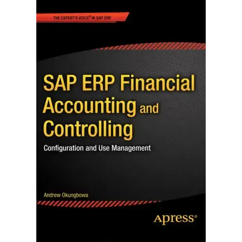 SAP Erp Financial Accounting and Controlling: Configuration and Use Management