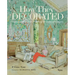 How They Decorated: Inspiration from Great Women of the Twentieth Century