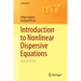 Introduction to Nonlinear Dispersive Equations