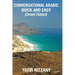 Conversational Arabic Quick and Easy: Omani Arabic Dialect, Oman, Muscat, Travel to Oman, Oman Travel Guide