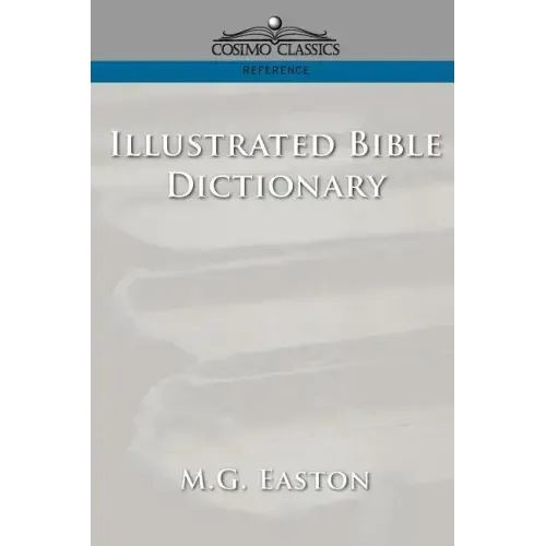 Illustrated Bible Dictionary