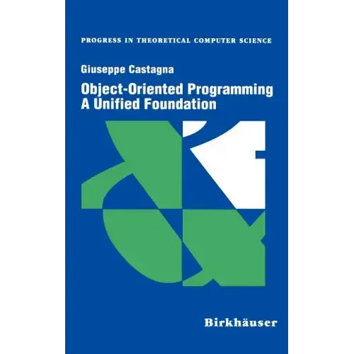 Object-Oriented Programming a Unified Foundation