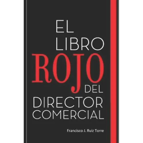 El libro rojo del director comercial: 33 pasos para el perfeccionamiento comercial de las empresas