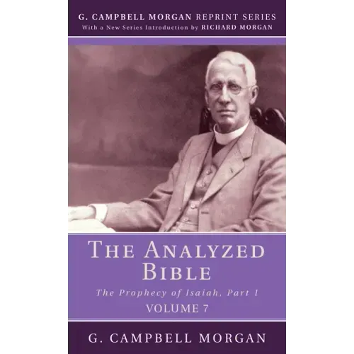 The Analyzed Bible, Volume 7