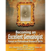 Becoming an Excellent Genealogist: Essays on Professional Research Skills